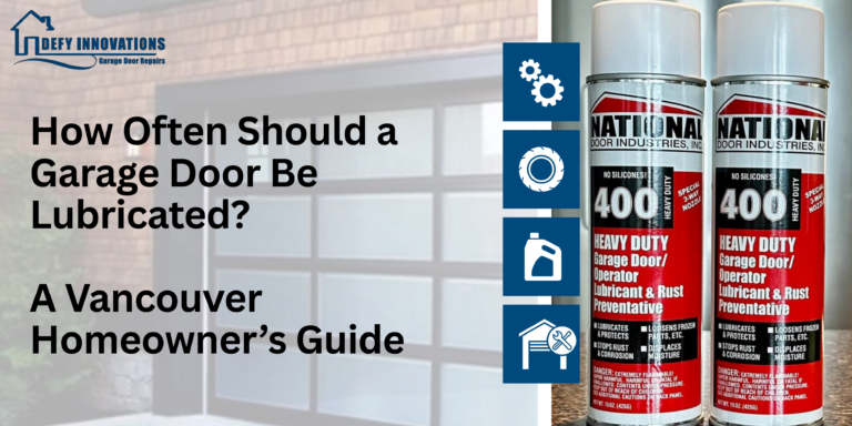 How often should a garage door be Lubricated?