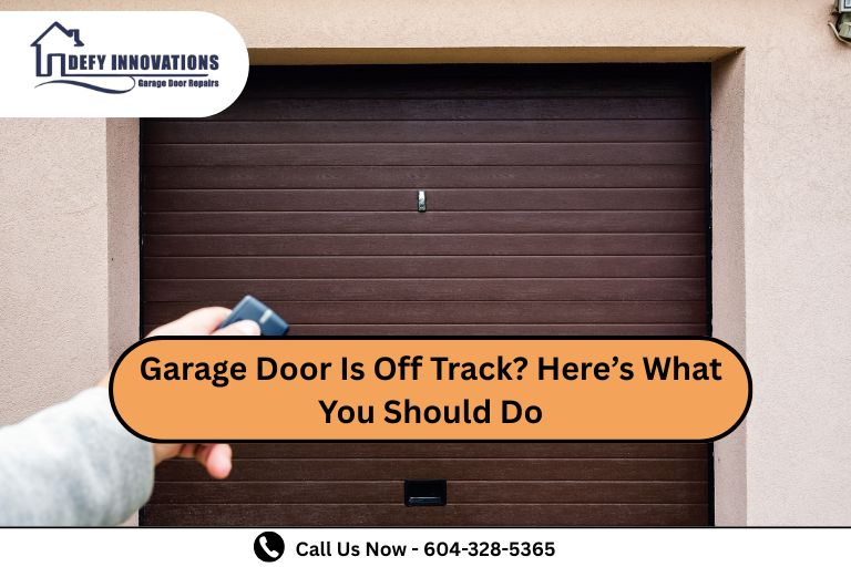 Garage Door Is Off Track? Here’s What You Should Do