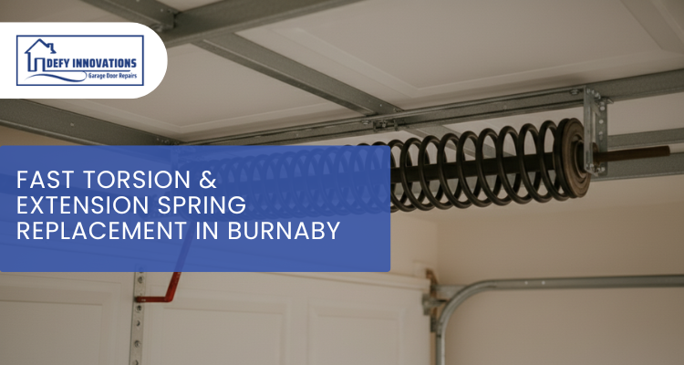 Fast Torsion & Extension Spring Replacement in Burnaby